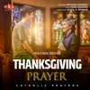 About Thanksgiving Prayer - Catholic Prayers Song